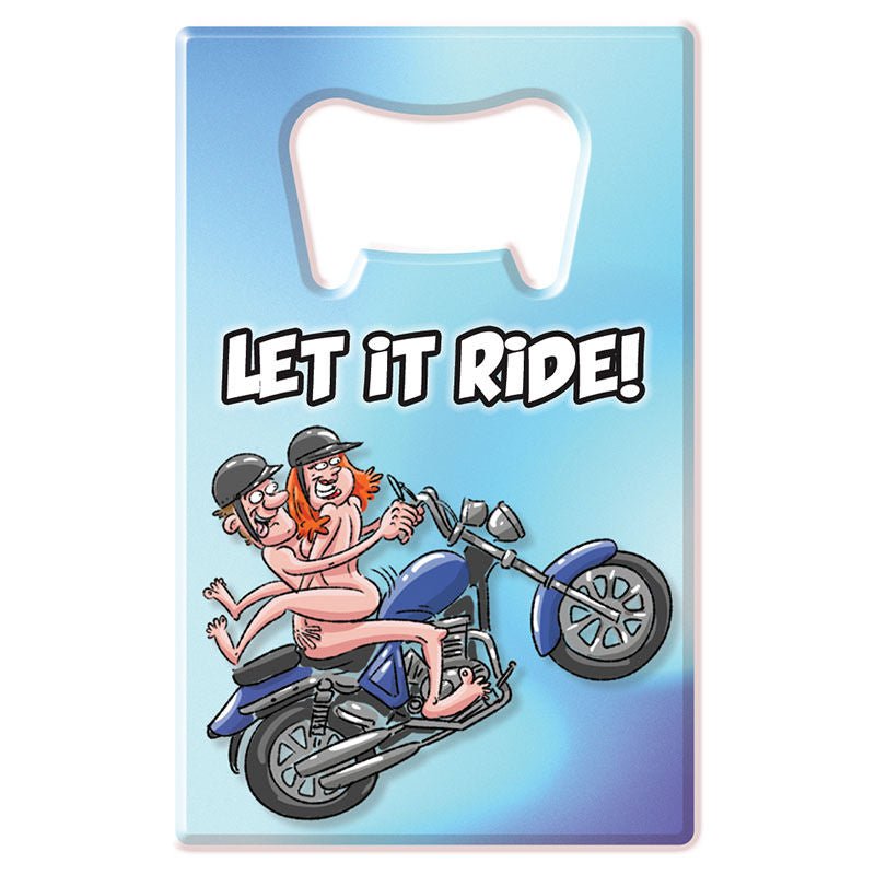 Bottle opener - let it ride - Product front view  | Flirtybay.com.au